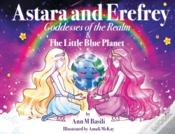 Capa do artigo Astara And Erefrey, Goddesses Of The Realm & The Little Blue Planet