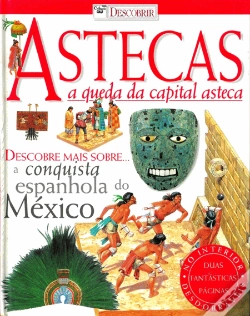 Capa do artigo Astecas - A Queda da Capital Asteca