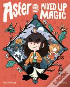 Aster And The Mixed-Up Magic