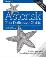 Asterisk: The Definitive Guide