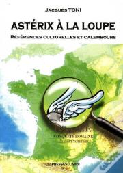 Asterix A La Loupe