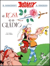 Astérix - A Rosa e o Gládio