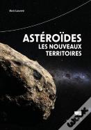 Astéroïdes, Les Nouveaux Territoires