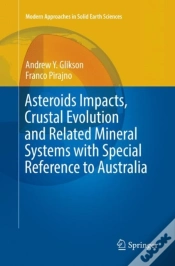 Capa do artigo Asteroids Impacts, Crustal Evolution And Related Mineral Systems With Special Reference To Australia