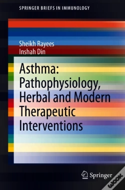Capa do artigo Asthma: Pathophysiology, Herbal And Modern Therapeutic Interventions