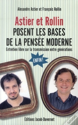 Capa do artigo Astier Et Rollin Posent Les Bases De La Pensée Moderne ; Entretien Libre Sur La Trasmission Entre Générations