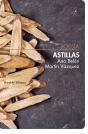 Astillas - Preview