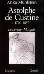 Astolphe De Custine 1790-1857 Le Dernier Marquis - Preview