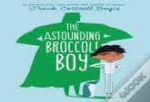 Astounding Broccoli Boy
