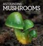 Astounding Mushrooms - Preview