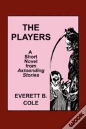 Astounding Stories: The Players