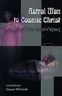 Astral Man To Cosmic Christ - Preview