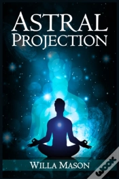 Capa do artigo Astral Projection: A Comprehensive Guide