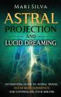 Astral Projection And Lucid Dreaming - Preview