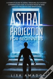 Capa do artigo Astral Projection For Beginners