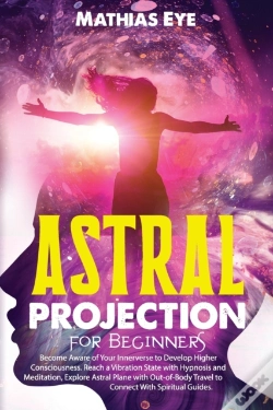 Capa do artigo Astral Projection For Beginners