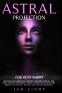Astral Projection For Beginners - Preview