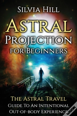 Capa do artigo Astral Projection For Beginners: The Ast