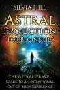 Astral Projection For Beginners: The Ast - Preview