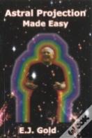 Astral Projection Made Easy