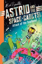 Astrid And The Space Cadets: Attack Of The Snailiens!