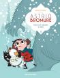 Astrid Bromure Tome 5 : Comment Refroidir Le Yéti - Preview
