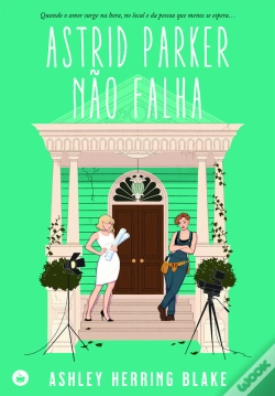 Capa do artigo Astrid Parker Não Falha