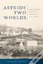 Astride Two Worlds