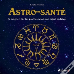 Capa do artigo Astro-Santé ; Se Soigner Par Les Plantes Selon Son Signe Astral