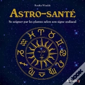 Capa do artigo Astro-Santé ; Se Soigner Par Les Plantes Selon Son Signe Astral