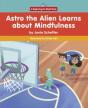 Astro The Alien Learns About Mindfulness - Preview