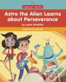 Astro The Alien Learns About Perseverance