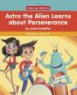 Astro The Alien Learns About Perseverance - Preview