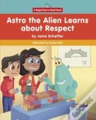 Astro The Alien Learns About Respect