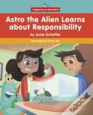 Astro The Alien Learns About Responsibility
