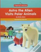 Astro The Alien Visits Polar Animals