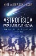 Astrofísica para Gente com Pressa