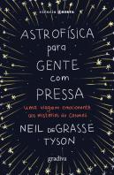Astrofísica para Gente com Pressa