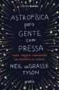 Astrofísica para Gente com Pressa