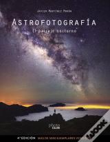 Astrofotografía. El Paisaje Nocturno