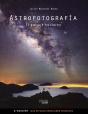 Astrofotografía. El Paisaje Nocturno - Preview