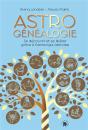 Astrogénéalogie : Se Découvrir Et Se Libérer Grâce À L'Astrologie Familiale - Preview