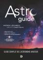 Astroguide : Guide Complet De L'Astronome Amateur - Preview