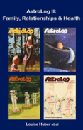 Astrolog Ii: Family, Relationships & Hea