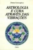 Astrologia e Cura Através das Vibrações