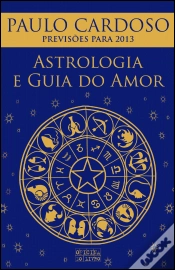 Capa do artigo Astrologia e Guia do Amor 2013