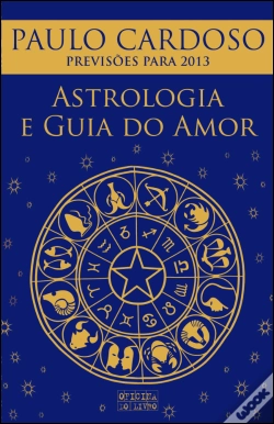 Capa do artigo Astrologia e Guia do Amor 2013