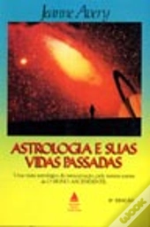 Astrologia e Suas Vidas Passadas
