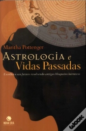 Capa do artigo Astrologia e Vidas Passadas