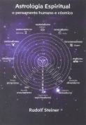 Astrologia Espiritual: O Pensamento Humano e Cósmico
